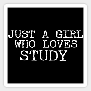 Just A Girl Who Loves Study Funny Magnet